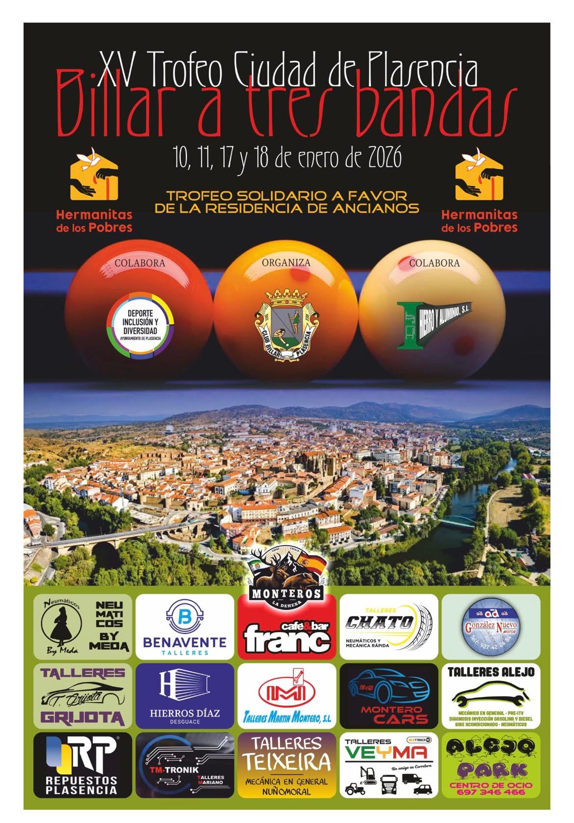 El XV Trofeo Ciudad de Plasencia de Billar a Tres Bandas se solidariza con la Residencia de las Hermanitas de los Pobres. ¡Participa en esta iniciativa deportiva y benéfica este fin de semana en Plasencia! El XV Trofeo Ciudad de Plasencia de Billar a Tres Bandas se llevará a cabo con un enfoque solidario en apoyo a la Residencia de las Hermanitas de los Pobres.
