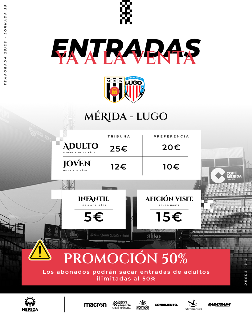 Promoción de inscripciones para el partido AD Mérida – CD Lugo