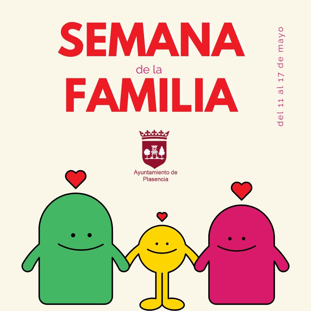 Plasencia celebra la Semana de la Familia con actividades culturales, inclusivas y al aire libre para fomentar la convivencia y los valores familiares.